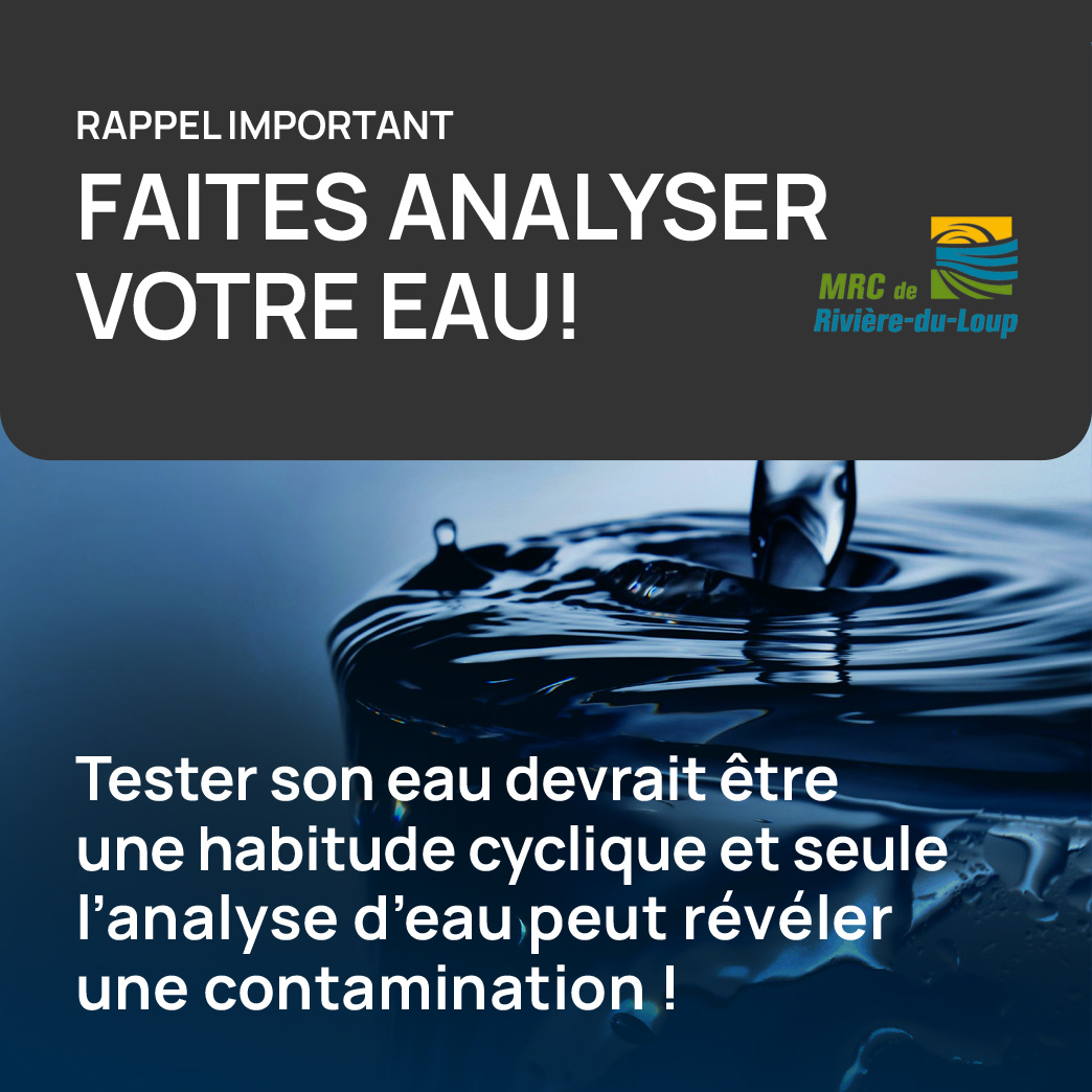 Pensez à faire analyser votre eau!